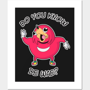 Do you know de wae? Posters and Art